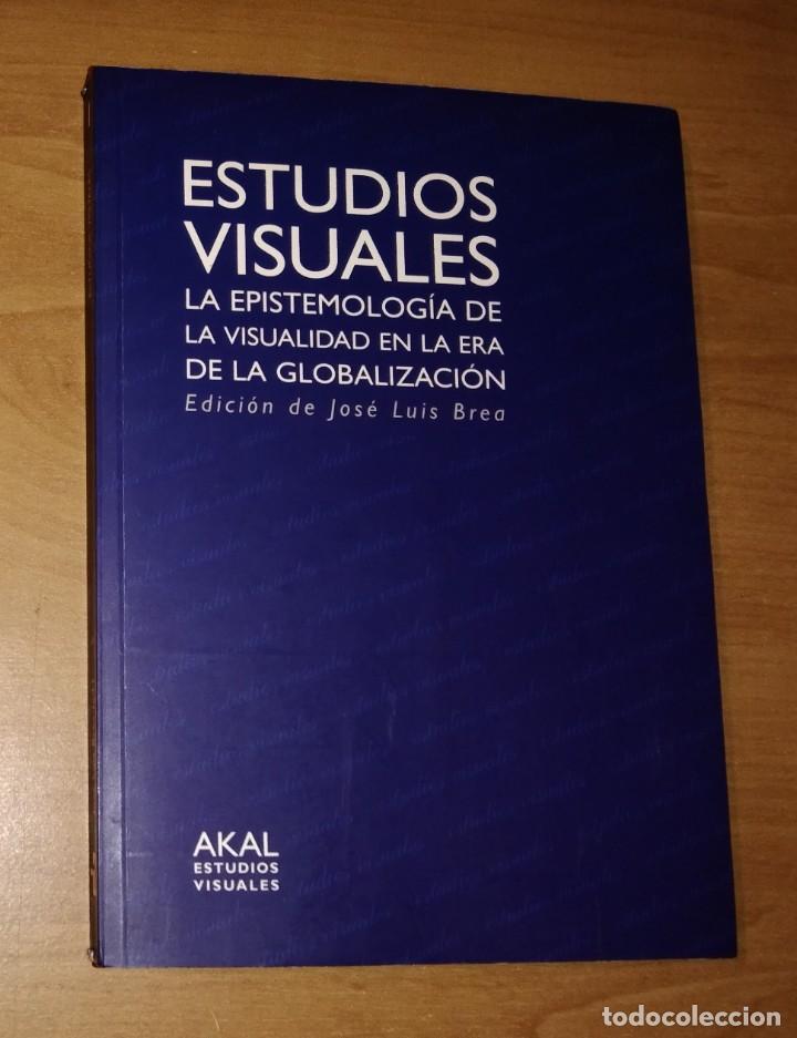Libros de segunda mano: JOS&Eacute; LUIS BREA (ED.) - ESTUDIOS VISUALES. LA EPISTEMOLOG&Iacute;A DE LA VISUALIDAD EN LA ERA DE LA... - Foto 1