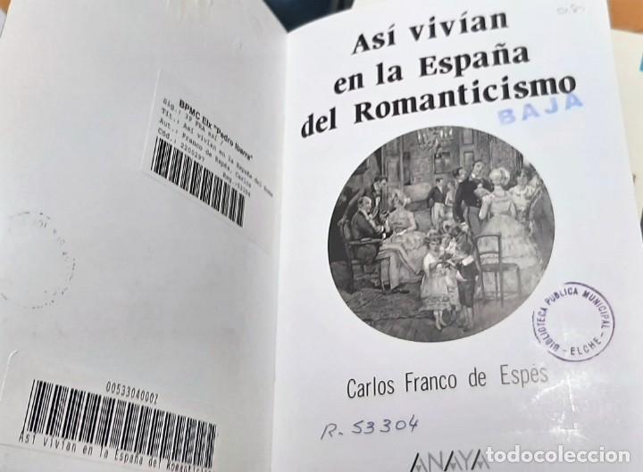 Libros de segunda mano: As&iacute; viv&iacute;an en la Espa&ntilde;a del Romanticismo - Foto 3