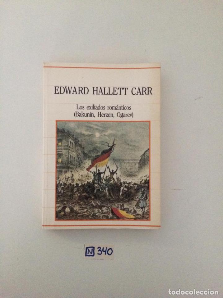 Libros de segunda mano: Los exiliados rom&aacute;nticos (Bakunin, Herzen, Ogarev) - Foto 1