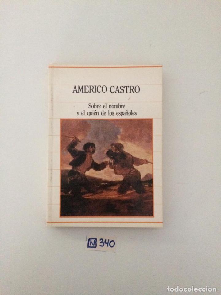 Libros de segunda mano: Sobre el nombre y el quien de los espa&ntilde;oles - Foto 1