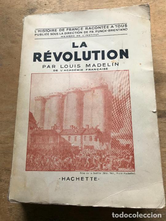 Libros de segunda mano: LA R&Eacute;VOLUTION. LOUIS MADELIN. (LIBRO EN FRANC&Eacute;S). - Foto 1