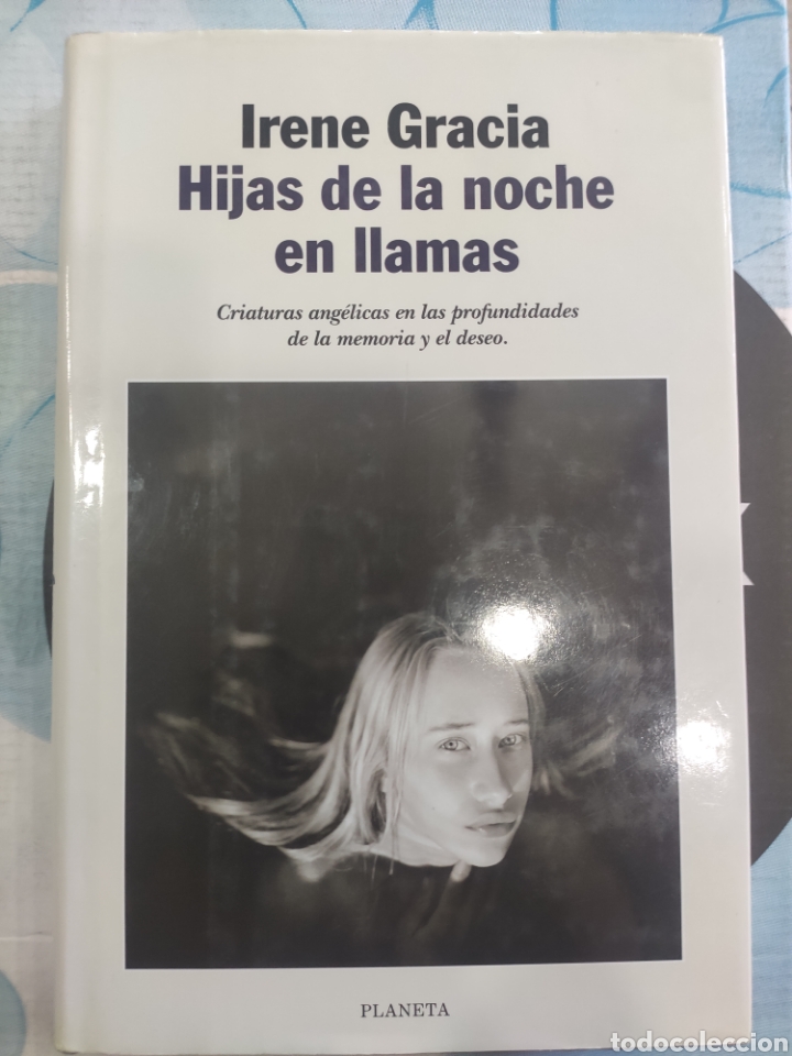 Libros de segunda mano: HIJAS DE LA NOCHE EN LLAMAS. IRENE GRACIA - Foto 1