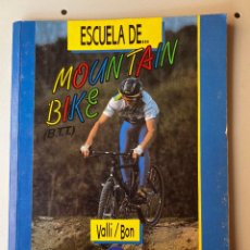 Libros de segunda mano: ESCULEA DE MOUNTAIN BIKE - 1991 - VALLI / BON - TUTOR. Lote 322300908