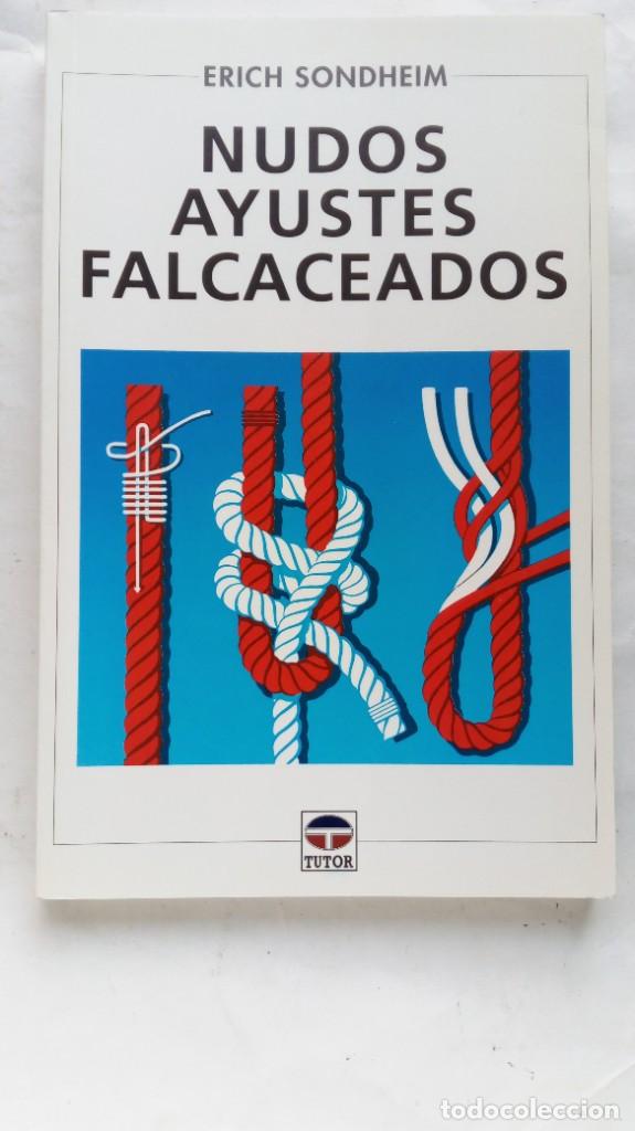 Libros de segunda mano: Nudos, Ayustes, Falcaceados. Erich Sondheim. - Foto 1