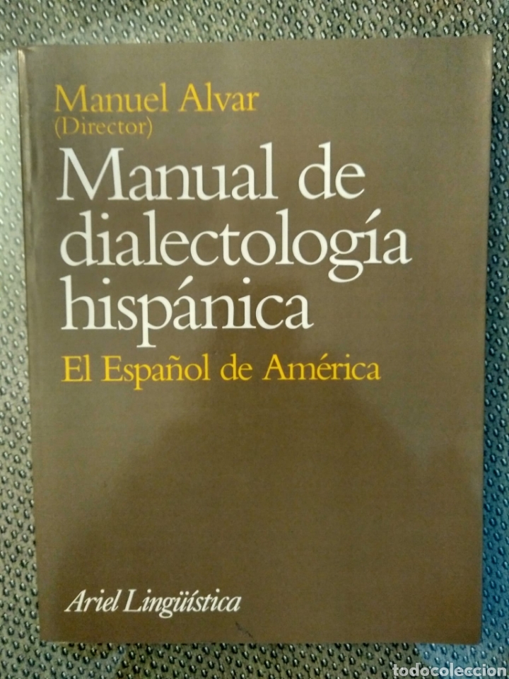 Libros de segunda mano: Manual de dialectolog&iacute;a. El espa&ntilde;ol de Espa&ntilde;a / Manuel Alvar - Foto 1