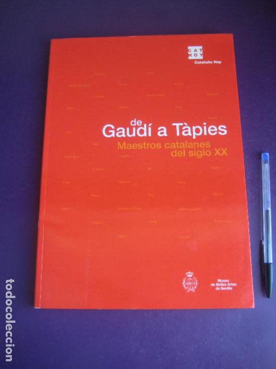 Libros de segunda mano: DE GAUDI A TAPIES - MAESTROS CATALANES DEL S XX - CATALOGO MUSEO BELLAS ARTES SEVILLA - 120 PAGS