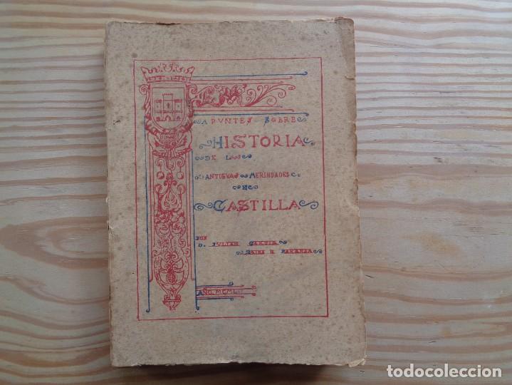 Libros de segunda mano: J. GARC&Iacute;A SAINZ DE BARANDA. APUNTES SOBRE LA HISTORIA DE LAS MERINDADES ANTIGUAS DE CASTILLA. 1952