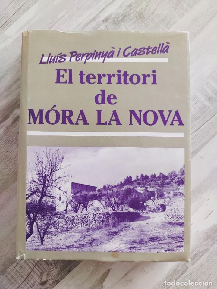 Libros de segunda mano: EL TERRITORI DE M&Oacute;RA LA NOVA - LLU&Iacute;S PERPINY&Agrave; I CASTELL&Agrave; (1989) - Foto 11