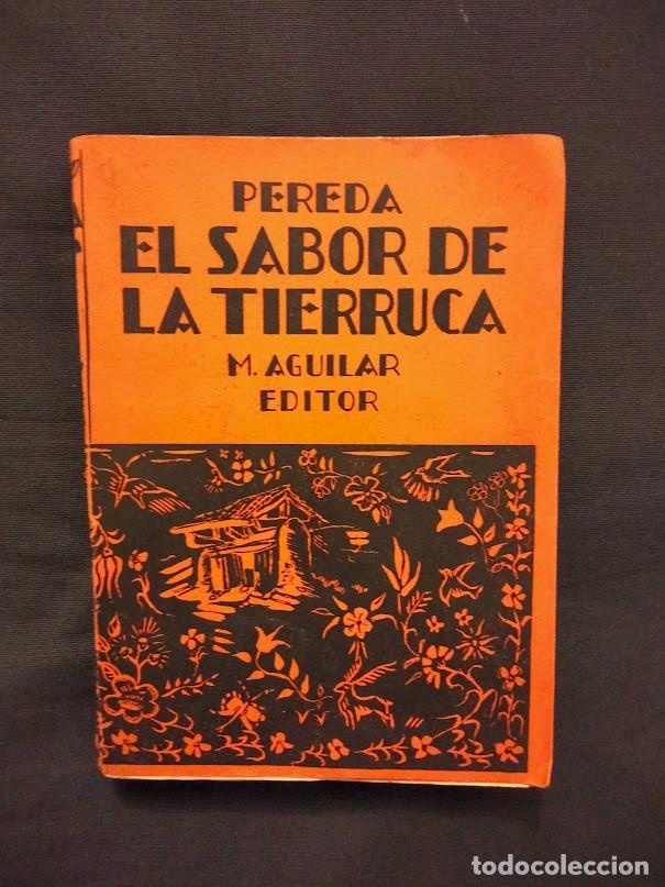 Libros de segunda mano: EL SABOR DE LA TIERRUCA - PEREDA - M. AGUILAR EDITOR - Foto 1