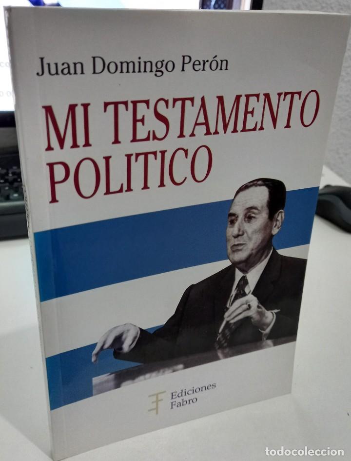 Libros de segunda mano: MI TESTAMENTO POL&Iacute;TICO - PER&Oacute;N, JUAN DOMINGO - Foto 1