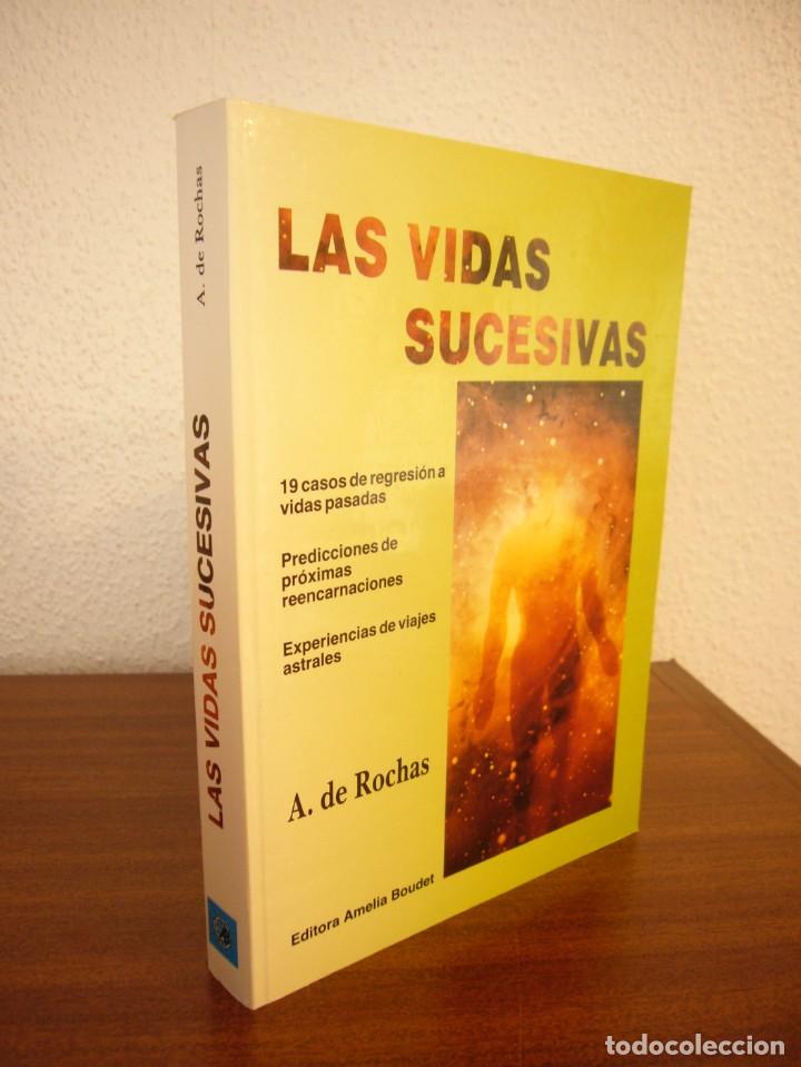 Libros de segunda mano: A. DE ROCHAS: LAS VIDAS SUCESIVAS (AMELIA BOUDET, 1991) COMO NUEVO