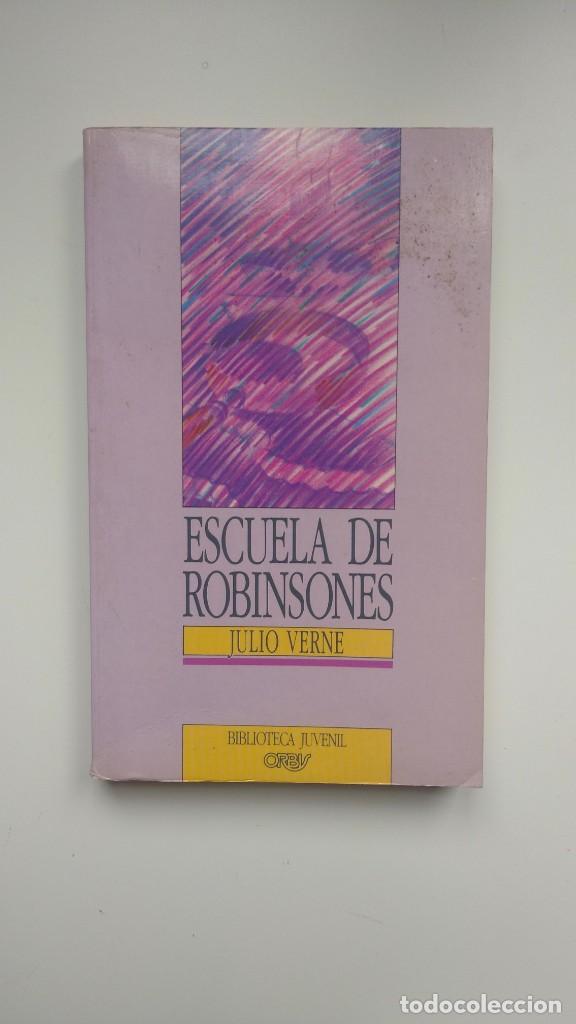 Libros de segunda mano: Escuela de Robinsones - Julio Verne - Ediciones Orbis, 1988 - Foto 1