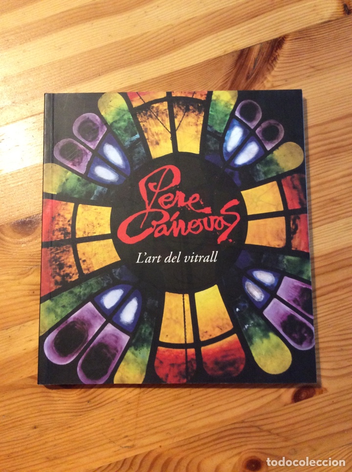 Libros de segunda mano: Pere Canovas l&rsquo;art del vitrall - ( Arte vitrales artesania oficios ) 93 paginas