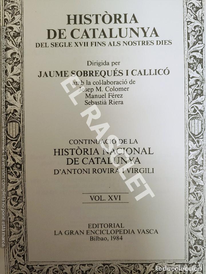 Libros de segunda mano: HIST&Ograve;RIA DE CATALUNYA (VOL. XVI) (CATAL&Aacute;N). - Foto 3