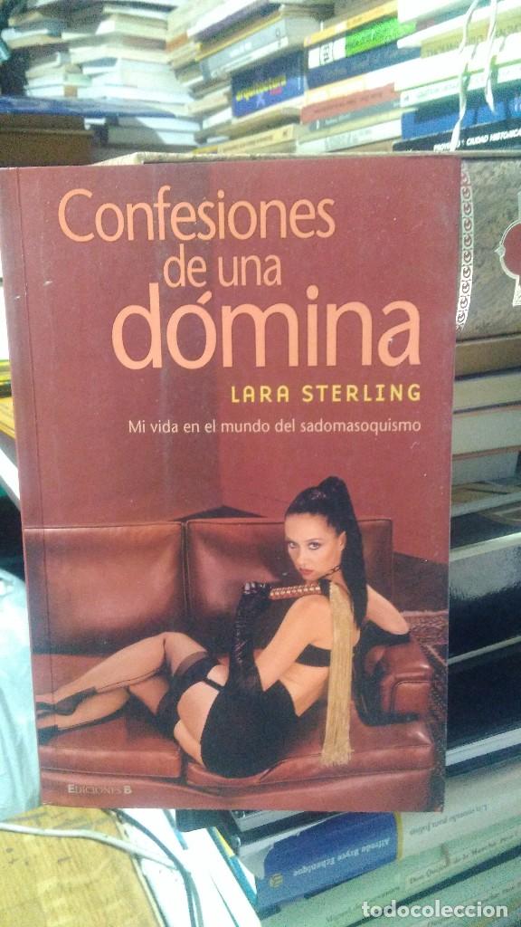 Libros de segunda mano: CONFESIONES DE UNA D&Oacute;MINA, LARA STERLING, ED. B - Foto 1