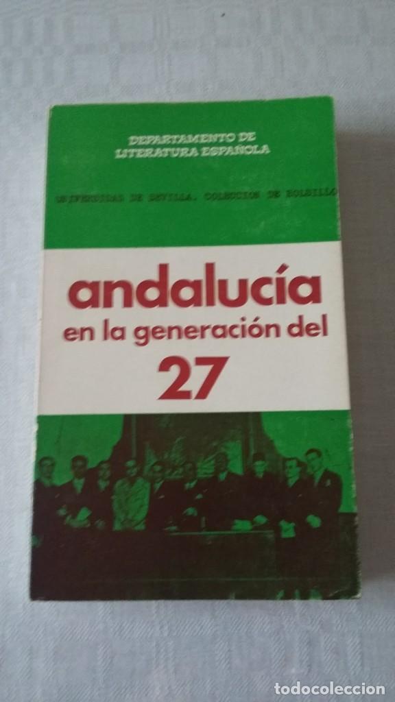 Libros de segunda mano: ANDAALUCIA EN LA GENERACI&Oacute;N DEL 27 - Foto 1