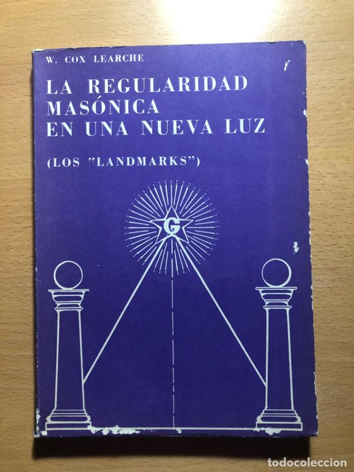 Libros de segunda mano: La Regularidad Mas&oacute;nica en una Nueva Luz. Los Landmarks. W. Cox Learche - Foto 1