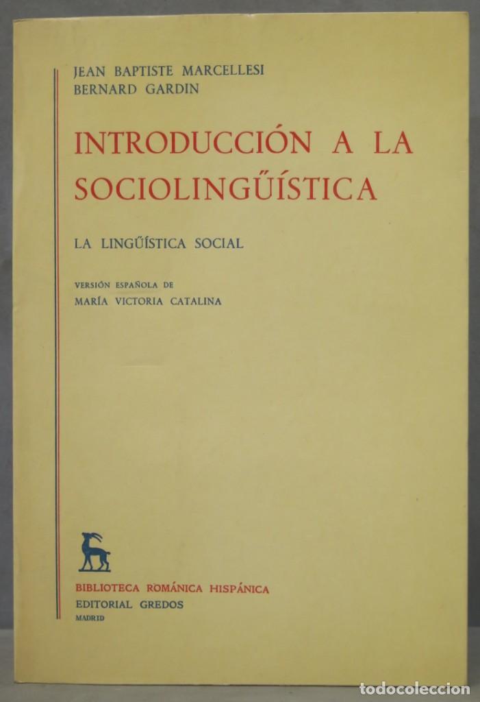 Libros de segunda mano: Introducci&oacute;n a la socioling&uuml;&iacute;stica. La ling&uuml;&iacute;stica social - Foto 1