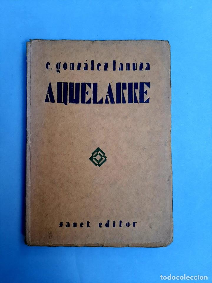 Libros de segunda mano: Gonz&aacute;lez Lanuza, Eduardo - Aquelarre - 1928 - Foto 1