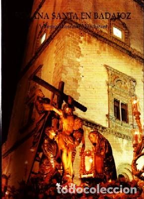 Libros de segunda mano: SEMANA SANTA EN BADAJOZ. MANZANO MARCHIRANT, ANTONIO. SS-258