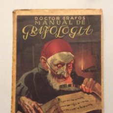 Libros de segunda mano: MANUAL DE GRAFOLOGÍA (DOCTOR GRAFOS) EDICIONES RIALTO, MADRID, 1943.