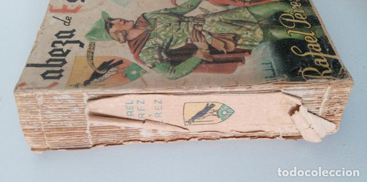 Libros de segunda mano: CABEZA DE ESTOPA. RAFAEL P&Eacute;REZ Y P&Eacute;REZ. 1&ordm; EDICI&Oacute;N 1941 - Foto 3