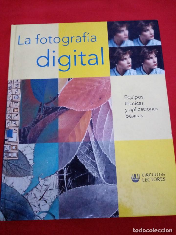 Libros de segunda mano: LA FOTOGRAF&Iacute;A DIGITAL, C&Iacute;RCULO DE LECTORES - Foto 1