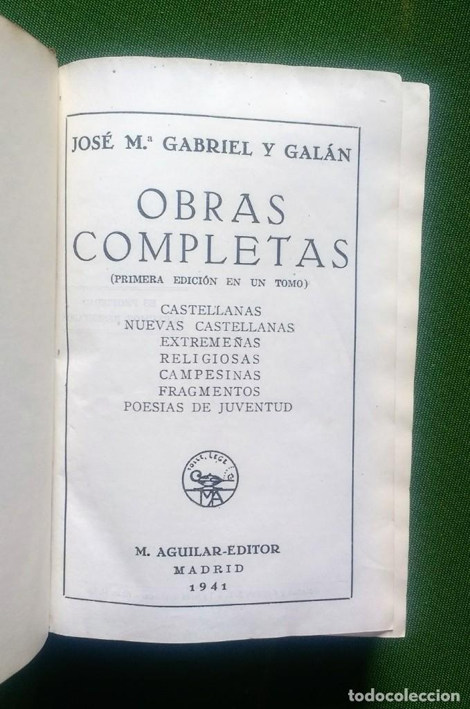 Libros de segunda mano: GABRIEL Y GALAN - OBRAS COMPLETAS - AGUILAR 1941 - Foto 3