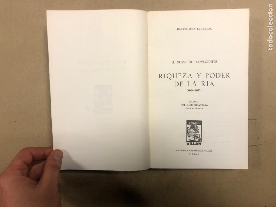 Libros de segunda mano: EL BILBAO DE NOVECIENTOS. RIQUEZA Y PODER DE LA R&Iacute;A (1900-1923). RAFAEL OSSA ECHABURU. - Foto 3