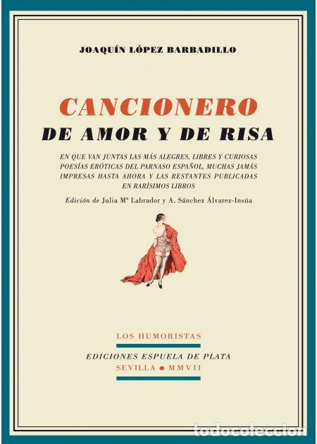 Libros de segunda mano: Cancionero de amor y de risa. Joaqu&iacute;n L&oacute;pez Barbadillo - NUEVO. Ediciones Espuela de Plata - Foto 1