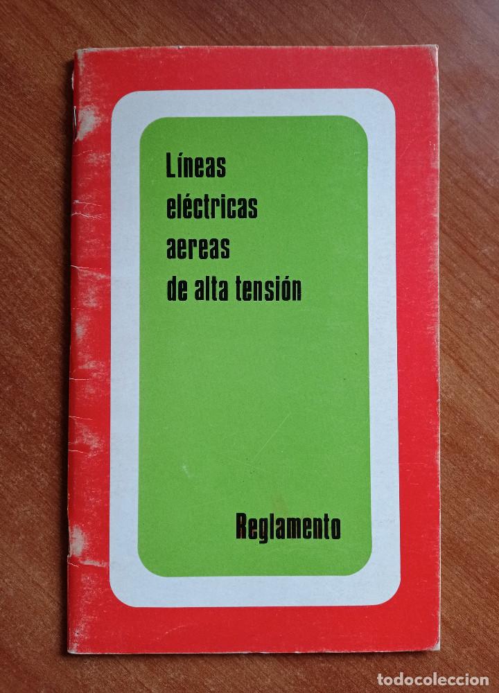 Libros de segunda mano: L&iacute;neas el&eacute;ctricas aereas de alta tensi&oacute;n. Reglamento, 1978 - Foto 1