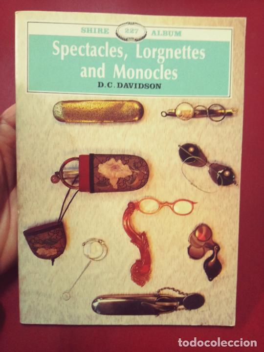 Libri di seconda mano: D.C. Davidson: Spectacles, Lorgnettes and Monocles (Shire Publications. 1989)