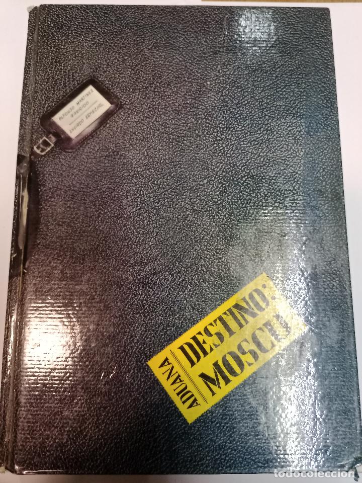 Libros de segunda mano: ALFONSO MARTINEZ GARRIDO Destino Mosc&uacute; SA8560 - Foto 1