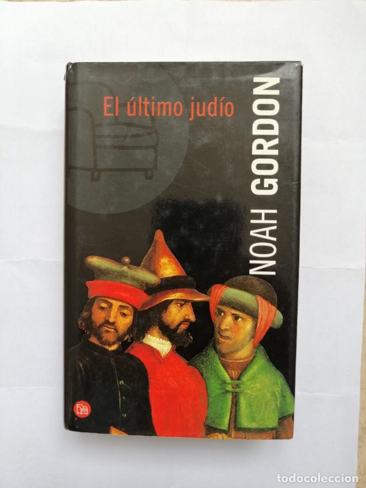 Libros de segunda mano: El &uacute;ltimo jud&iacute;o. Noah Gordon. Libro - Foto 1