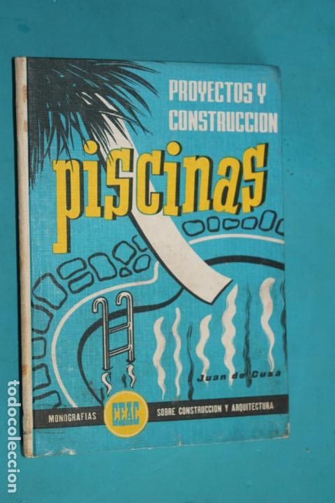 Libros de segunda mano: PROYECTO Y CONSTRUCCION, PISCINAS, CEAC - Foto 1