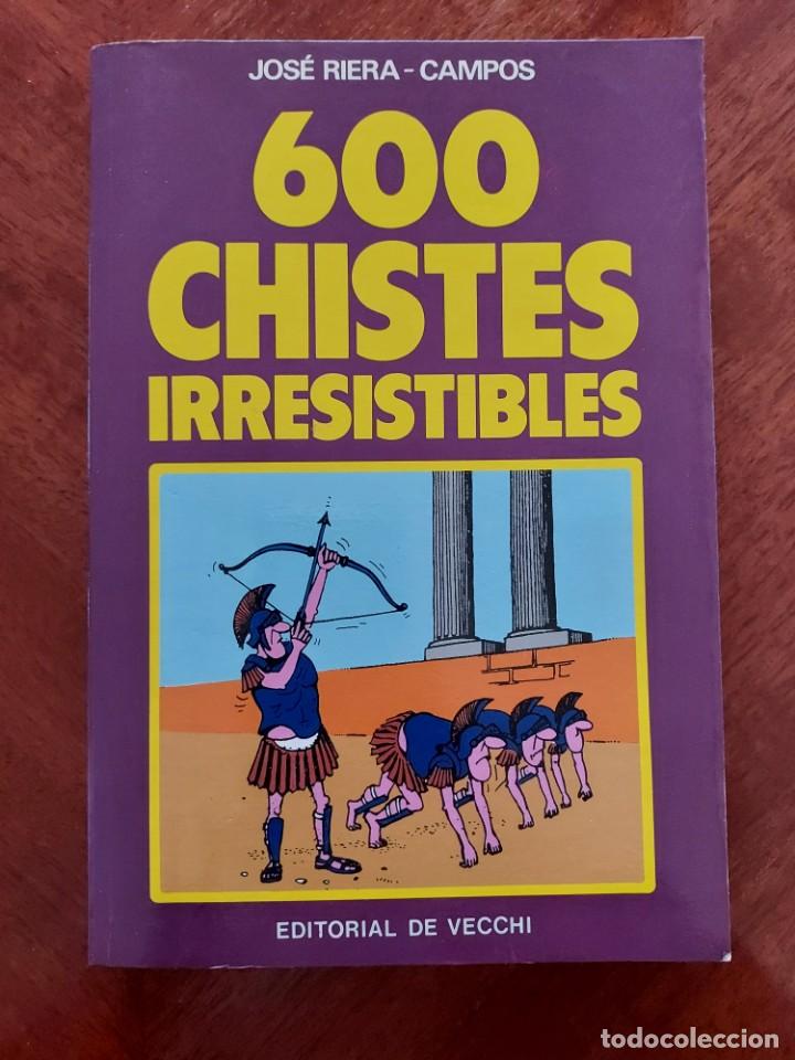 Libros de segunda mano: 600 Chistes Irresistibles de Jos&eacute; Riera Campos - Foto 1