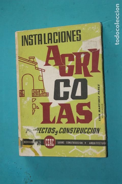 Libros de segunda mano: INSTALACIONES AGRICOLAS, PROYECTOS y CONSTRUCCION, CEAC - Foto 1