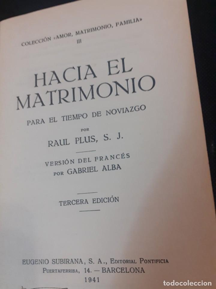 Libros de segunda mano: Libro de 1941 Hacia el Matrimonio de Raul Plus S. J - Foto 2