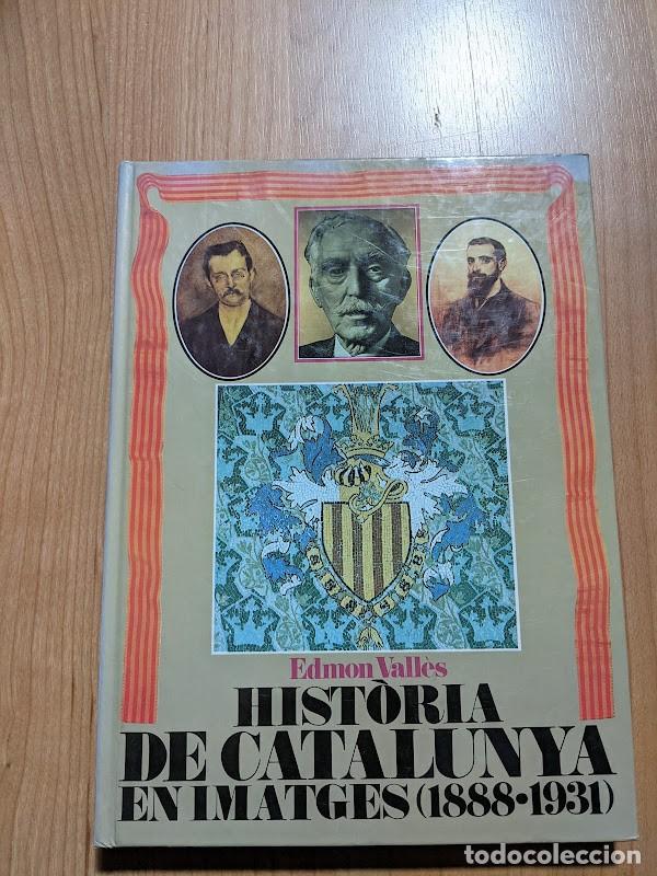 Libros de segunda mano: HIST&Ograve;RIA DE CATALUNYA EN IMATGES. EDMON VALL&Egrave;S - Foto 1