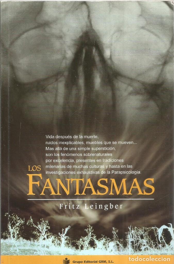 Libros de segunda mano: FRITZ LEINGBER. LOS FANTASMAS - Foto 1