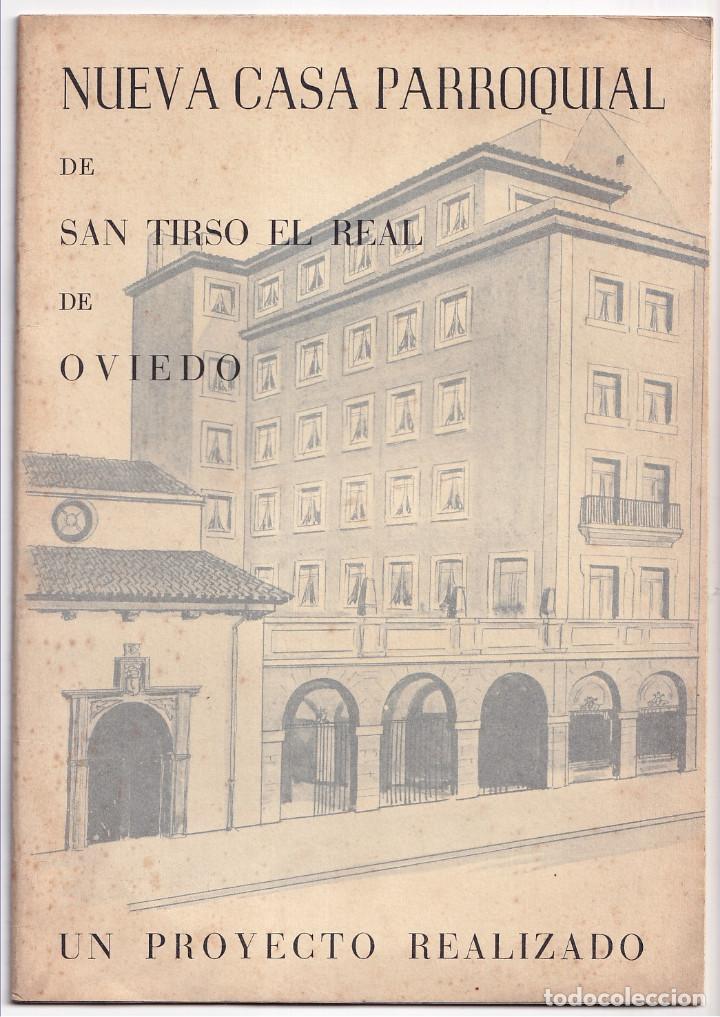 Gebrauchte B&uuml;cher: NUEVA CASA PARROQUIAL DE SAN TIRSO DE OVIEDO. UN PROYECTO REALIZADO. 1964 ASTURIAS