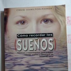 Libros de segunda mano: CÓMO RECORDAR LOS SUEÑOS. GRAIG HAMILTON-PARKER. Lote 324296158