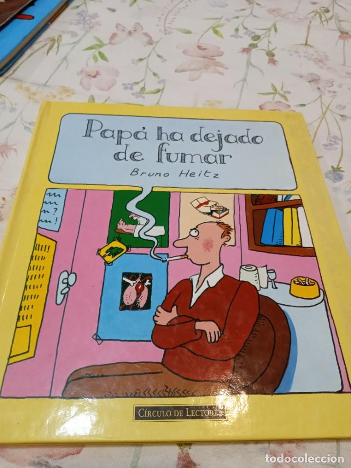 Libros de segunda mano: M-46 LIBRO PAPA HA DEJADO DE FUMAR BRUNO HEITZ CIRCULO DE LECTORES - Foto 1