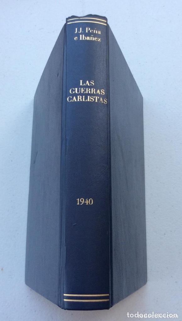 Libros de segunda mano: Las Guerras Carlistas. Juan Jos&eacute; Pe&ntilde;a e Ib&aacute;&ntilde;ez. 1940 - Foto 1