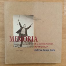 Libros de segunda mano: MEMORIA DE LA COMISIÓN NACIONAL DEL CENTENARIO DE FEDERICO GARCÍA LORCA (1888-1988). Lote 324408938