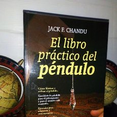 Libros de segunda mano: EL LIBRO PRÁCTICO DEL PÉNDULO - JACK F. CHANDU - LUIS CÁRCAMO EDITOR 2014. Lote 324524453