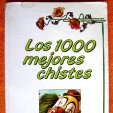 Libros de segunda mano: LOS 1000 MEJORES CHISTES - G. MARTINEZ - CON DIBUJOS, 1989.