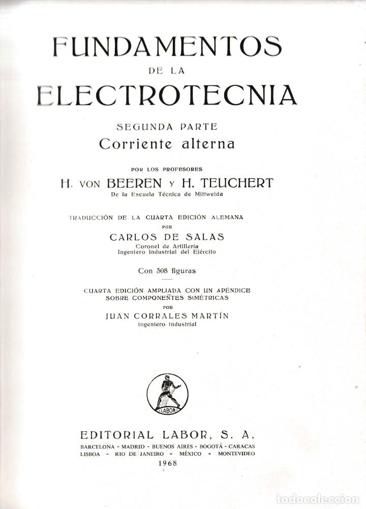 Libros de segunda mano: FUNDAMENTOS DE LA ELECTROTECNIA - 2&ordf; PARTE - CORRIENTE ALTERNA - EDITORIAL LABOR 1968 - Foto 2