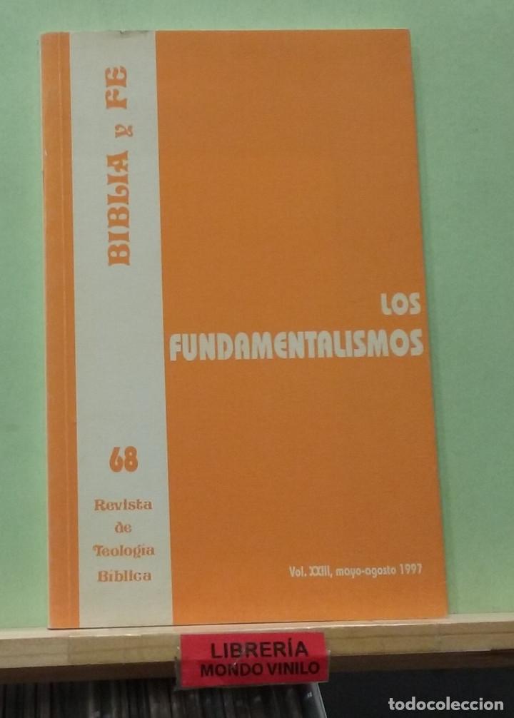 Libri di seconda mano: Biblia y fe, n&ordm; 69 (revista de teolog&iacute;a biblica). Los fundamentalismos