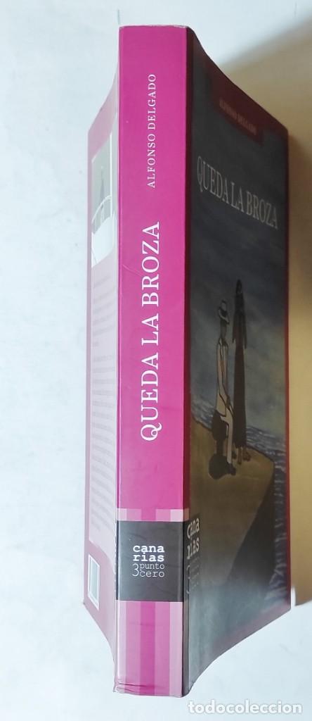 Libros de segunda mano: ALFONSO DELGADO. QUEDA LA BROZA. 2018. CANARIAS. - Foto 4